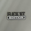 FUCK IT Edition Emblem | Car Decal Accessory